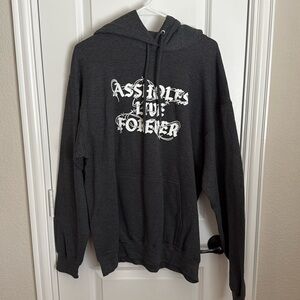 Assholes Live Forever Hoodie (Large)